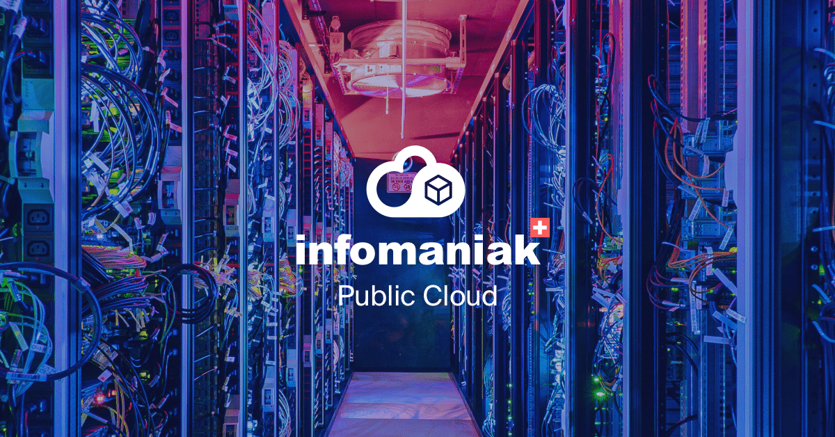 Infomaniak Public Cloud — Swiss sovereign hosting provider